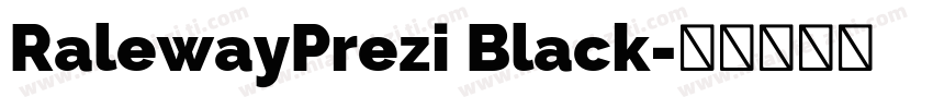 RalewayPrezi Black字体转换